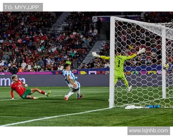 阿根廷与摩洛哥精彩对决直播全程回顾与赛后分析