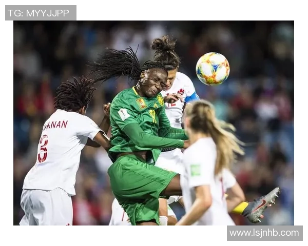 加拿大女足迎战喀麦隆队力争在国际赛场上展现实力与风采 加拿大女足迎战喀麦隆队力争在国际赛场上展现实力与风采