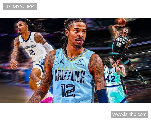 贾莫兰特：从新星崛起到NBA焦点的传奇之路